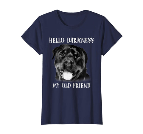 Hello Darkness My Old Friend Funny Dog Rottweiler T-shirt