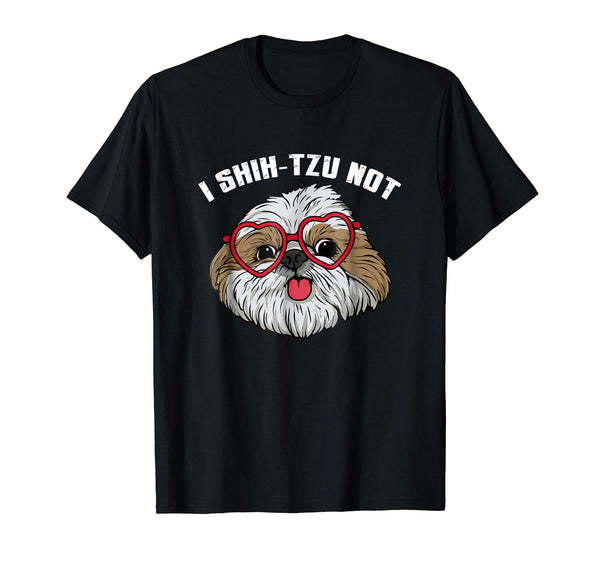 Funny I Shih-Tzu-Not t-shirt Graphic Dog Mommy Pet Dogs Girl