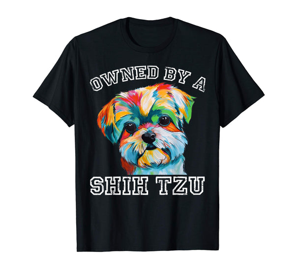Owned By A Shih Tzu Tshirt Funny Dog Lover Gifts