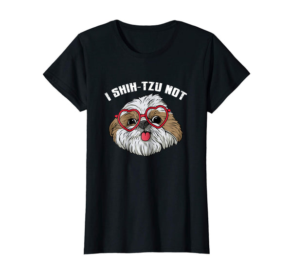 Funny I Shih-Tzu-Not t-shirt Graphic Dog Mommy Pet Dogs Girl