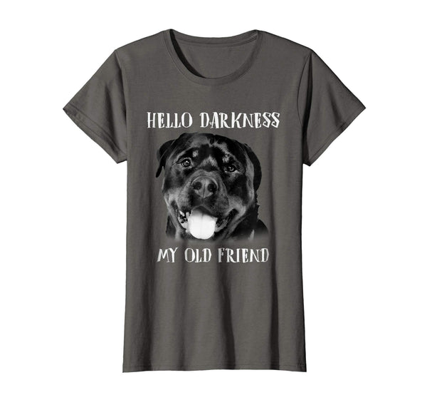 Hello Darkness My Old Friend Funny Dog Rottweiler T-shirt