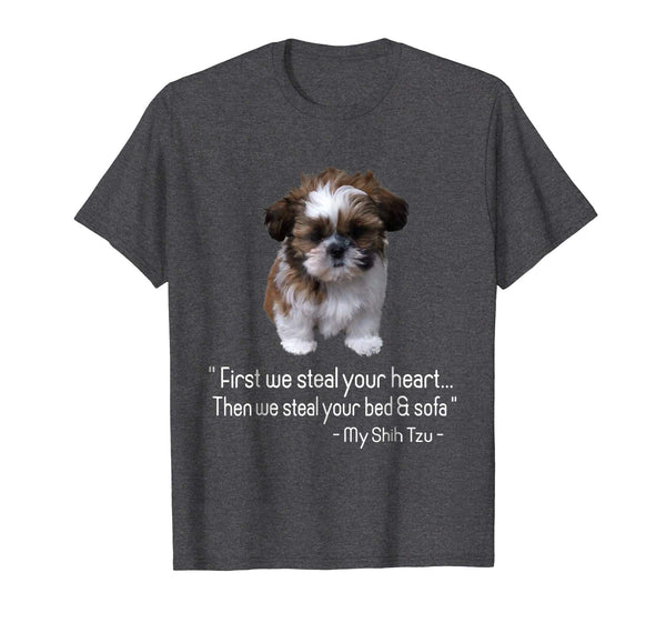 First we steal your heart, Shih Tzu Tshirt Love Gift