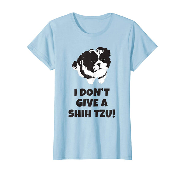 I Don't Give A Shih Tzu T-shirt